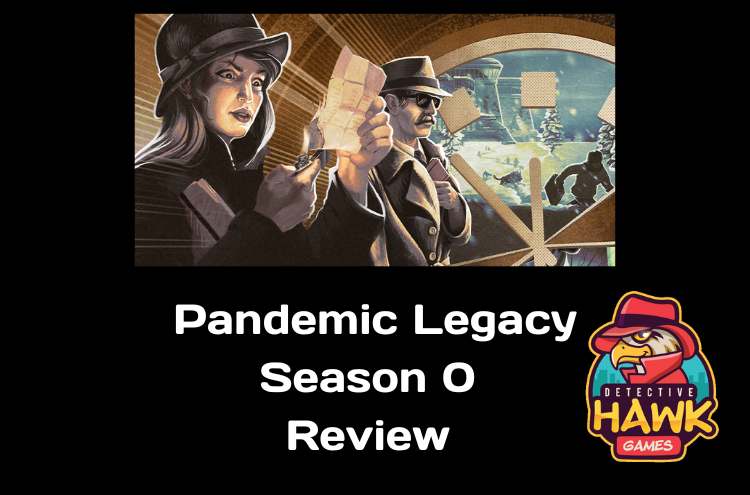 Pandemic Legacy: Season 0 Review