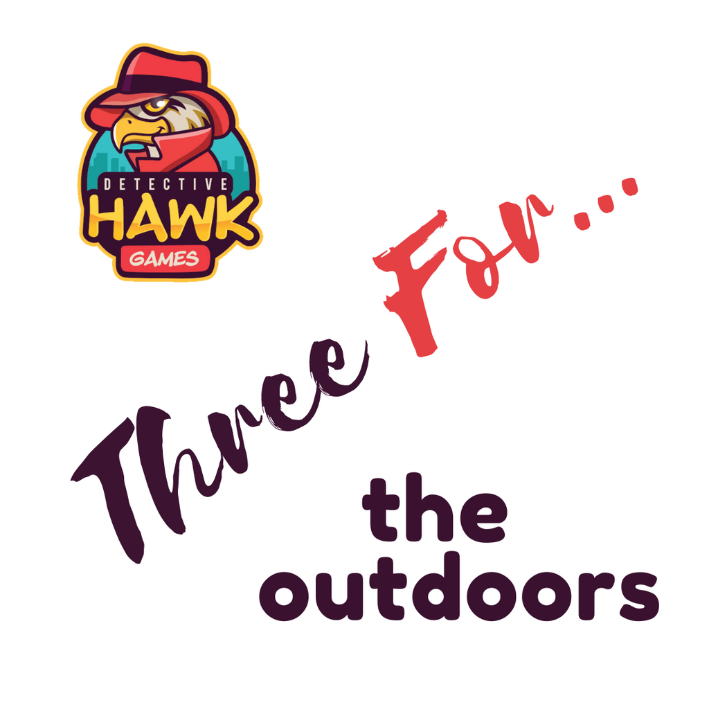 Three for... the Outdoors!
