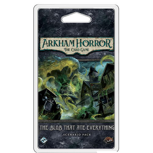 Arkham Horror - The Card Game: The Blob that Ate Everything
