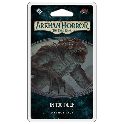 Arkham Horror - The Card Game: In too Deep